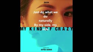 Raisa & Dipha Barus-My Kind of Crazys