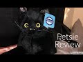 My petsie review