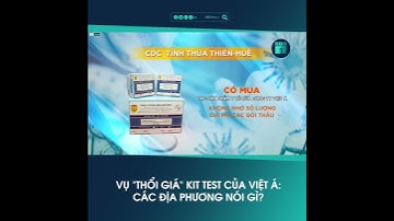Vụ “thổi giá” kit test Covid-19 của Công ty Việt Á: Các địa phương nói gì? | VTC1