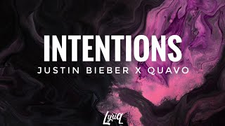 Justin Bieber- Intentions (lyrics) ft. Quavo