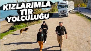 KIZLARIM SONUNDA TIR’cı OLACAK ! / Düzce - Akçakoca Seferi…