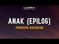 Freddie Aguilar - Anak Epilog (Official Lyric Video)