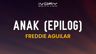 Freddie Aguilar - Anak Epilog