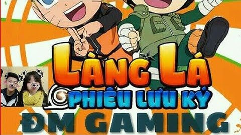 Làng Lá Phiêu Lưu Ký - Review kỹ năng của các gia tộc