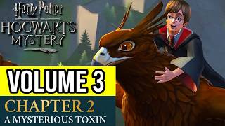 Harry Potter: Hogwarts Mystery | Volume 3 - Chapter 2: A MYSTERIOUS TOXIN @kclovesgaming