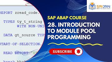 28. Introduction to module pool programming | SAP ABAP Course Classes