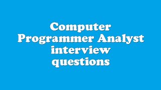 Celebrity Computer Programmer Analyst interview questions Profile