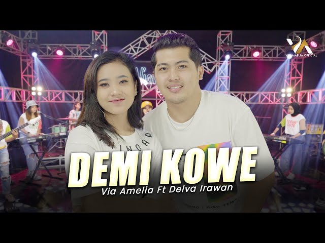 VIA AMELIA FEAT. DELVA IRAWAN - DEMI KOWE ( Official Live Music Video ) class=