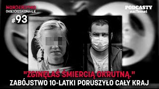 "Zginęłaś śmiercią okrutną". Zabójstwo 10-latki poruszyło cały kraj | MORDERSTWO (NIE)DOSKONAŁE #93