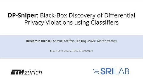 [Abstract] DP-Sniper: Black-Box Discovery of Differential Privacy Violations using Classifiers