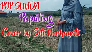 Download Lagu Lagu Pop Sunda (Papatong) Cover By Siti Nurhayati Download Lagu Lagu Pop Sunda (Papatong) Cover By Siti Nurhayati