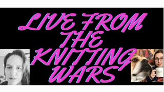 PIK presents Live from the Knitting Wars