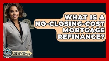 What Is A No-closing-cost Mortgage Refinance? - AssetsandOpportunity.org