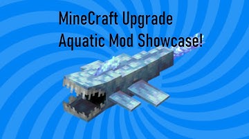 MINECRAFT UPGRADE AQUATIC | Mod Showcase