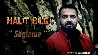 Halit Bilgiç Söyleme Turnam