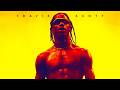 Travis Scott Mix Video Mix LA FLAME Best Of Travis Scott Mix Ft KevTheNash ASTROWORLD Travis Scott Mix Video Mix LA FLAME Best Of Travis Scott Mix Ft KevTheNash ASTROWORLD