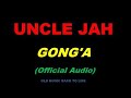 Uncle Jah - Gong