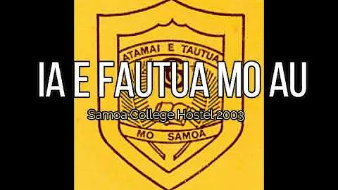 Ia e fautua mo au (Samoa College Hostel 2003)