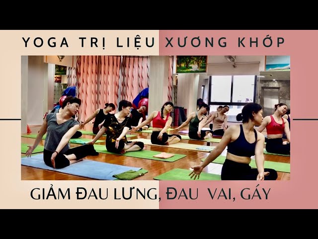 ❤ Yoga Trị Liệu Đau Nhức Xương Khớp 1/ Giảm Đau Lưng, Vai, Gáy/Phạm Hằng Yoga class=