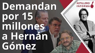 #AstilleroInforma | Por vincularlo con Scherer y Zaldívar, Grupo El Heraldo va contra Hernán Gómez