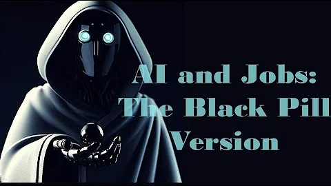 AI and Jobs: The Black Pill Version