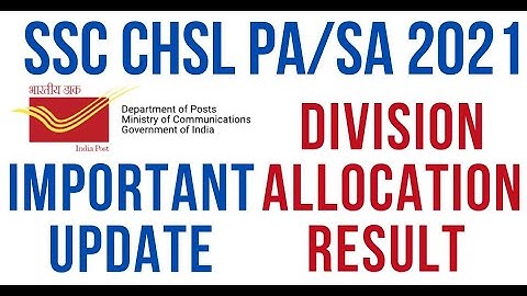 #145 SSC CHSL PA/SA Important Update | Divisional Allocation Result