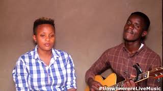 Uwahoze ari urubavu rwanjye by Twagirayezu Cassien|| Live cover by Espe ft Etienne