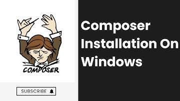 Composer Installation on Windows 11 [Updated 2026]