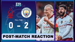 HAALAND & GVARDIOL SCORE | PEP 300 GAMES | Forest 0 - 2 Manchester City Post-Match Reaction