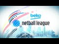 2018 Beko Netball League | RD1 Marvels v Comets
