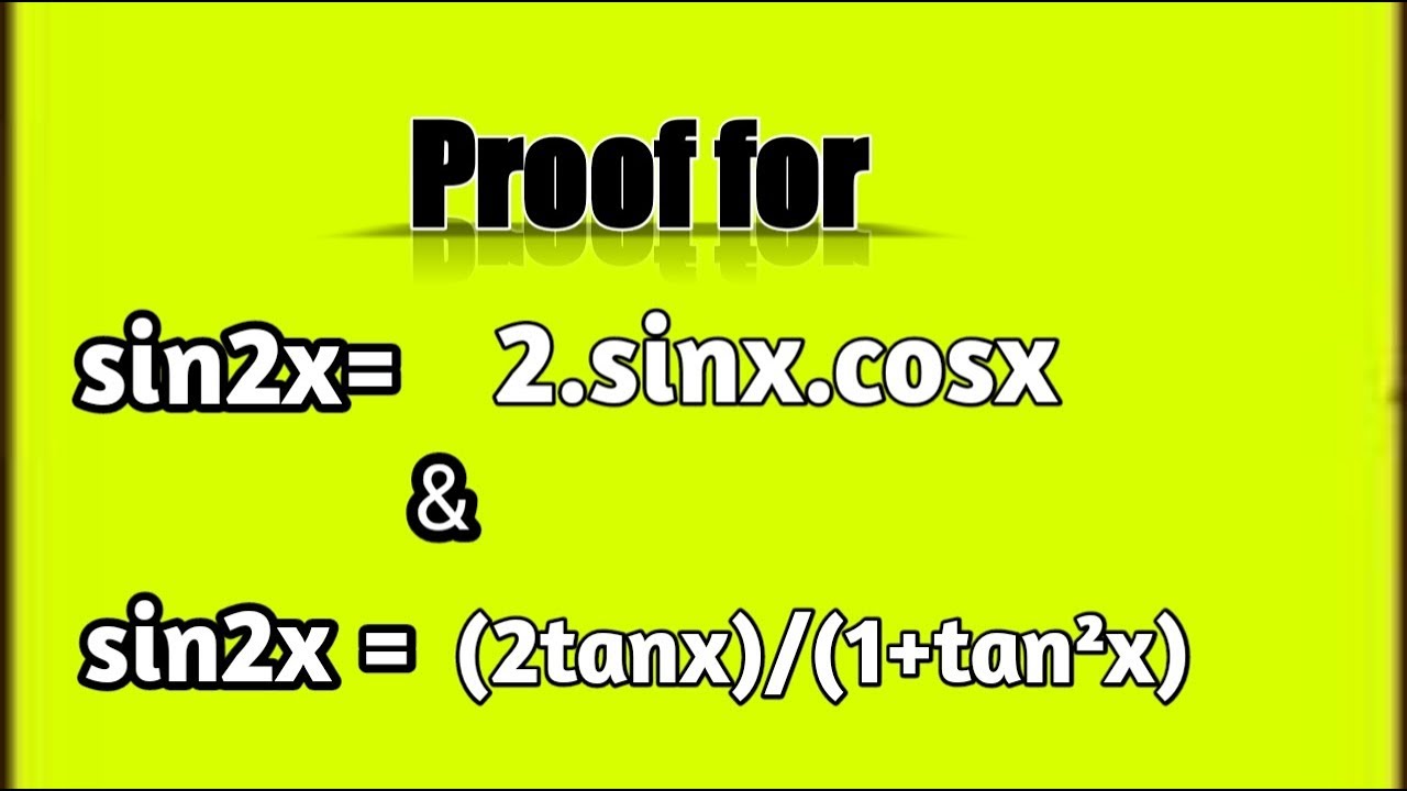 Proof For Sin2x 2sinx Cosx 2tanx 1 Tan X Double Angles Formula Proof Trigonometry Hindi Youtube