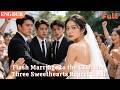[ENG DUB]🌟Flash Marriage to the CEO: Her Three Sweethearts Regret It All#drama#minidrama