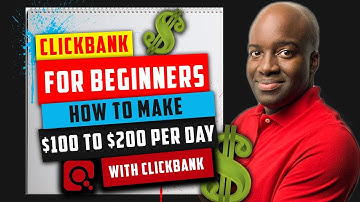 Clickbank for Beginners - How to Make $100 to $200 per Day with Clickbank