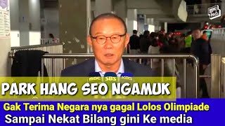 Park Hang Seo Ngamuk,,,Gak Terima Korsel kalah Dari Indonesia Sampai Bilang Gini