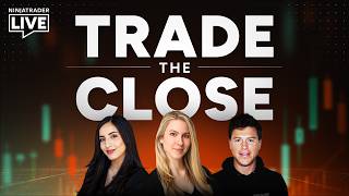 NinjaTrader Live | Trade the Close | Tanja + Jack + Salma (10/14/26)