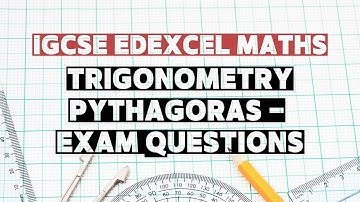 Topic 25: Pythagoras | Trigonometry | IGCSE Edexcel Maths | Exam Questions