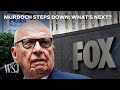 Rupert Murdoch Steps Down: What’s Next for Fox and News Corp? | WSJ
