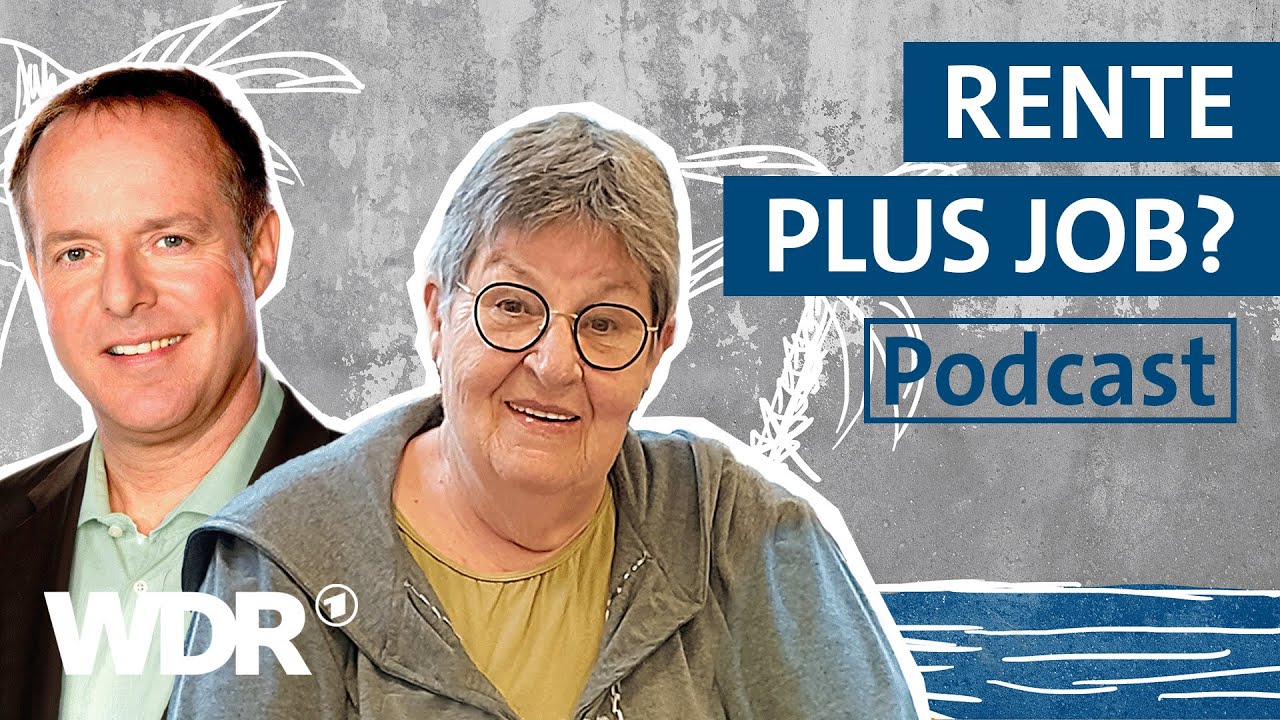 Arbeiten trotz Rente? Aber klar! | E09 | immer frei | Podcast | WDR