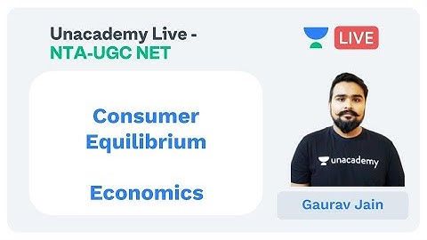 Consumer Equilibrium | Economics | Unacademy Live - NTA UGC NET | Gaurav Jain
