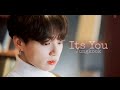 Its You - Jeon Jungkook 『 FMV 』