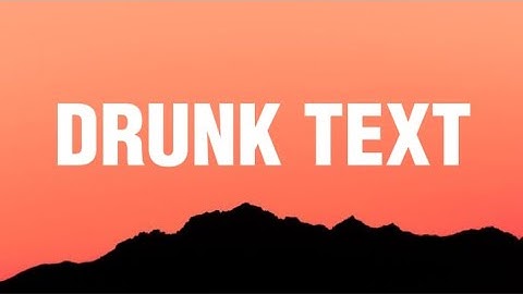 Drunk Text - Henry Moodie (Lyrics)