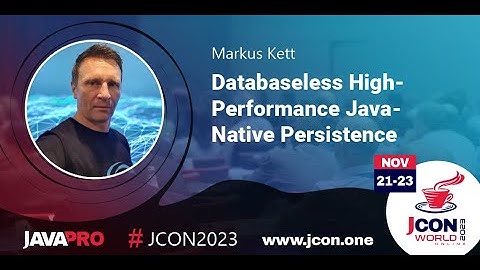 Databaseless High-Performance Java-Native Persistence | Markus Kett (EN)
