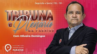 Tribuna e Plenário - 29/05/2024 - Apresentação: Oliveira Domingos