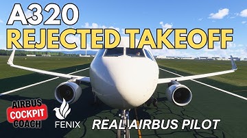 REJECTED TAKEOFF in A320 Explained | Real Airbus Pilot Tutorial in MSFS 2024