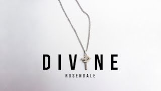 Rosendale - Divine (Official Audio) chords