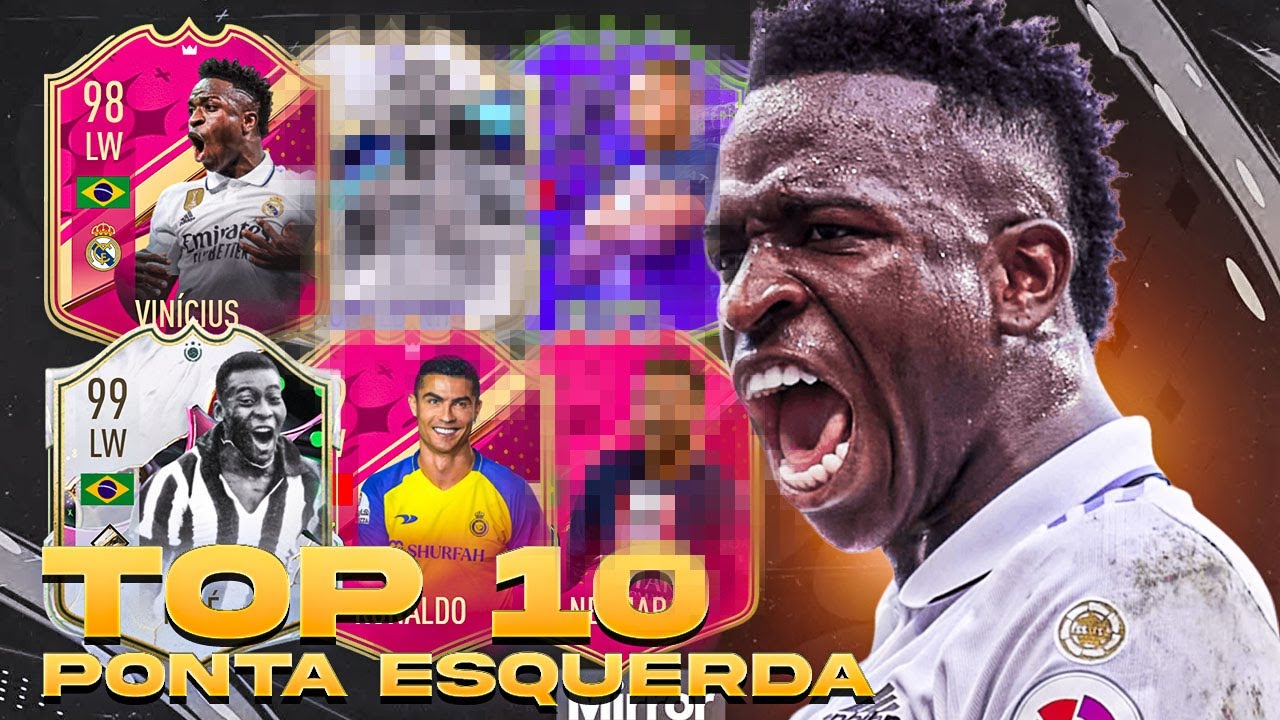 Os 10 melhores pontas-esquerdas do FIFA 23 - ESPORTE - Br - Futboo.com