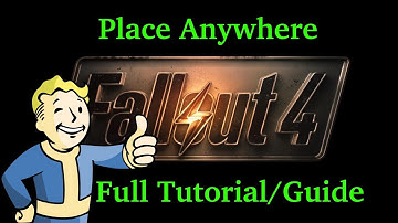 Place Anywhere Full Tutorial - Fallout 4 Mods