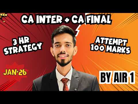 How to attempt 100 Marks paper in 3 hr | By AIR 1 | CA Final & Inter | Jan'26 | CA Shivam Mishra