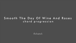 Smooth The Day Of Wine And Roses chord progression - Backing Jazz Standard Bible ギター ピアノ マイナスワン chords