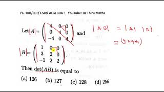 PG-TRB-EXAM-Maths-Algebra| Let A  and B be two lower triangular matrices then |AB| is...